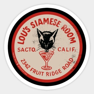 Vintage Lou's Siamese Room in Sacramento Sticker